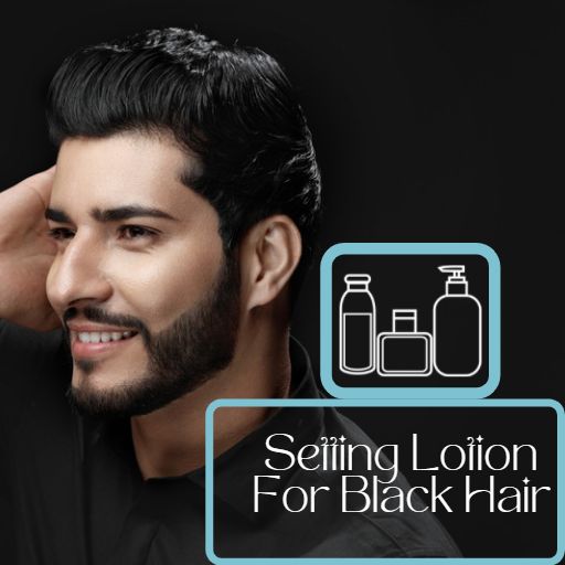 setting Lotion for black hair