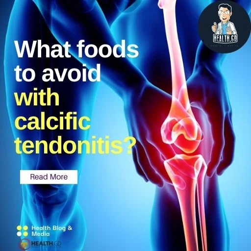 What foods to avoid with calcific tendonitis