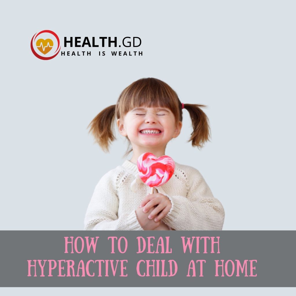How To Deal With Hyperactive Child At Home