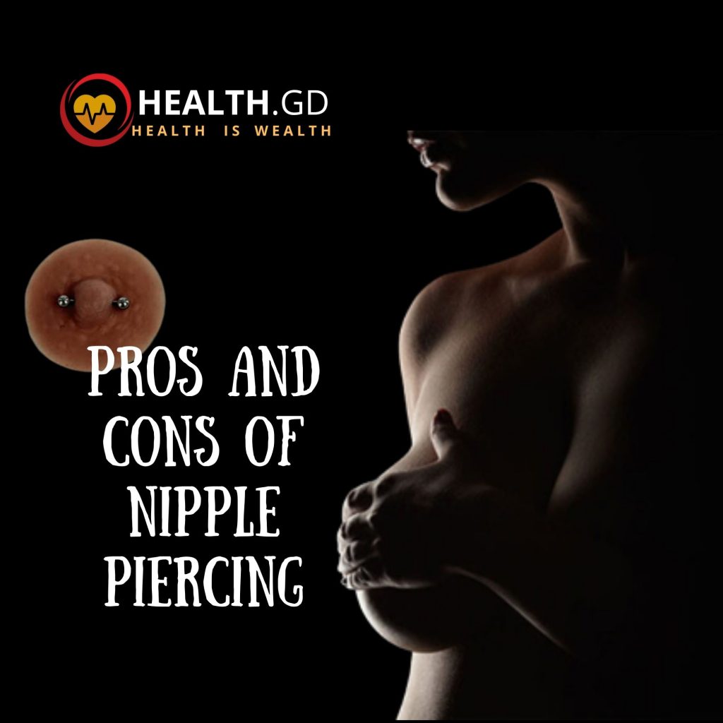 Pros And Cons Of Nipple Piercing