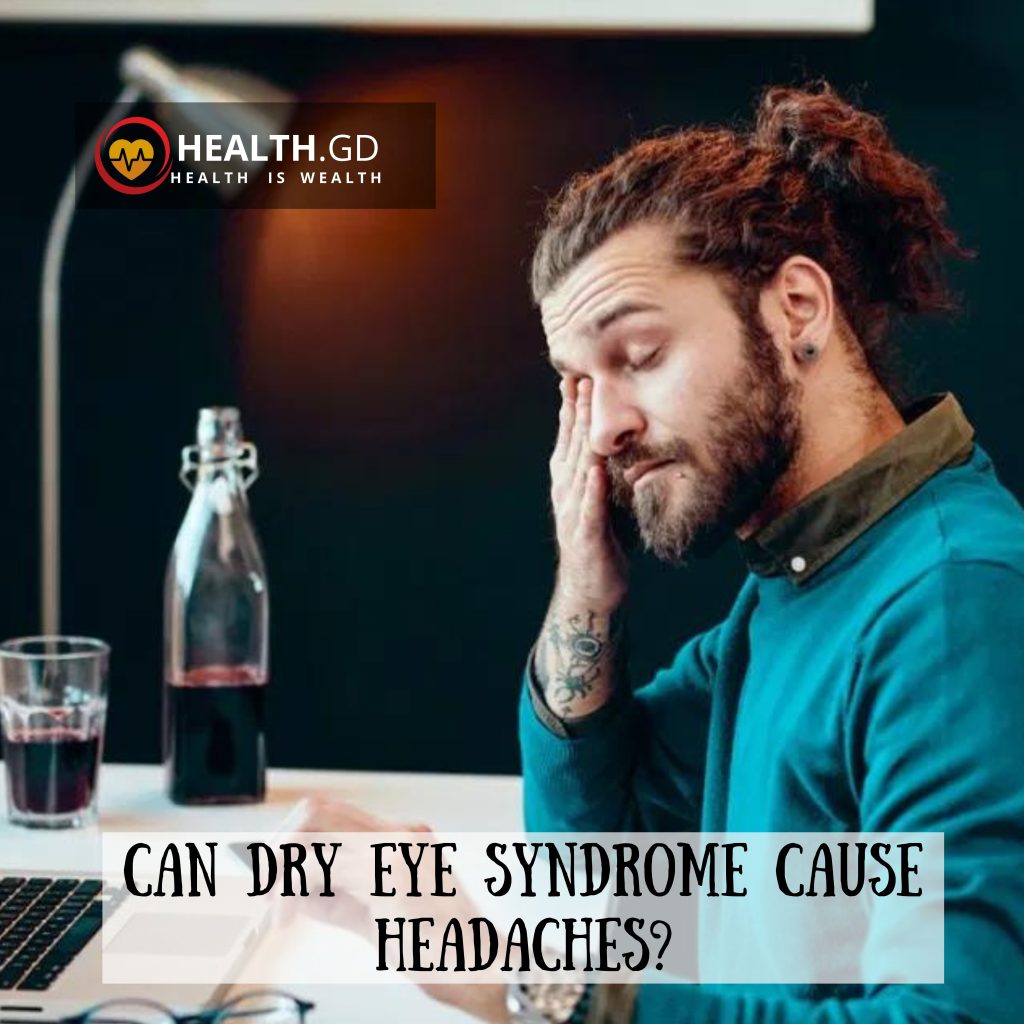 can dry eye cause headaches