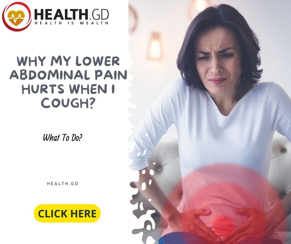Why My Lower Abdominal Pain Hurts when I Cough