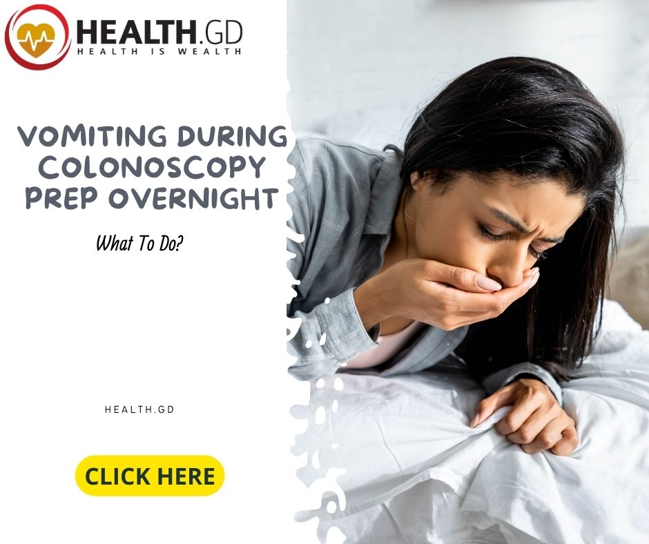 vomiting during colonoscopy prep overnight