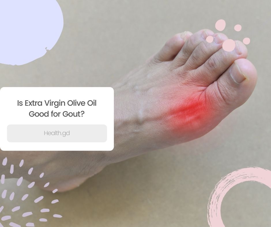 1652452786-Is-Extra-Virgin-Olive-Oil-Good-for-Gout.jpg